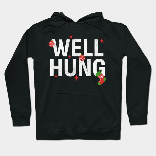 Well Hung Hoodie by KanysDenti